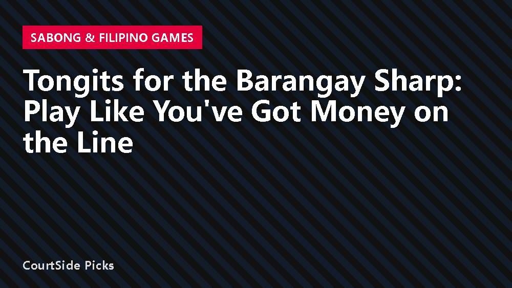 Tongits for the Barangay Sharp: Play Like You've Got Money on the Line